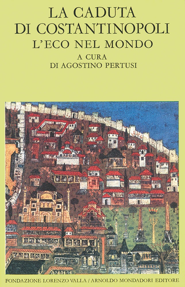 La caduta di Costantinopoli vol. II. L'eco nel mondo Fondazione