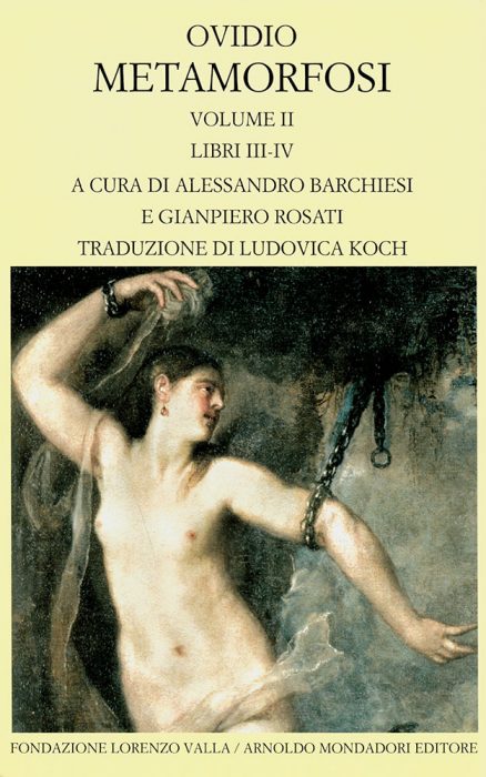 Ovidio Metamorfosi - vol. II (Libri III-IV) - Fondazione Lorenzo Valla